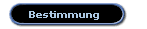 Bestimmung