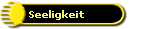 Seeligkeit