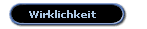 Wirklichkeit