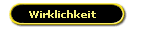 Wirklichkeit